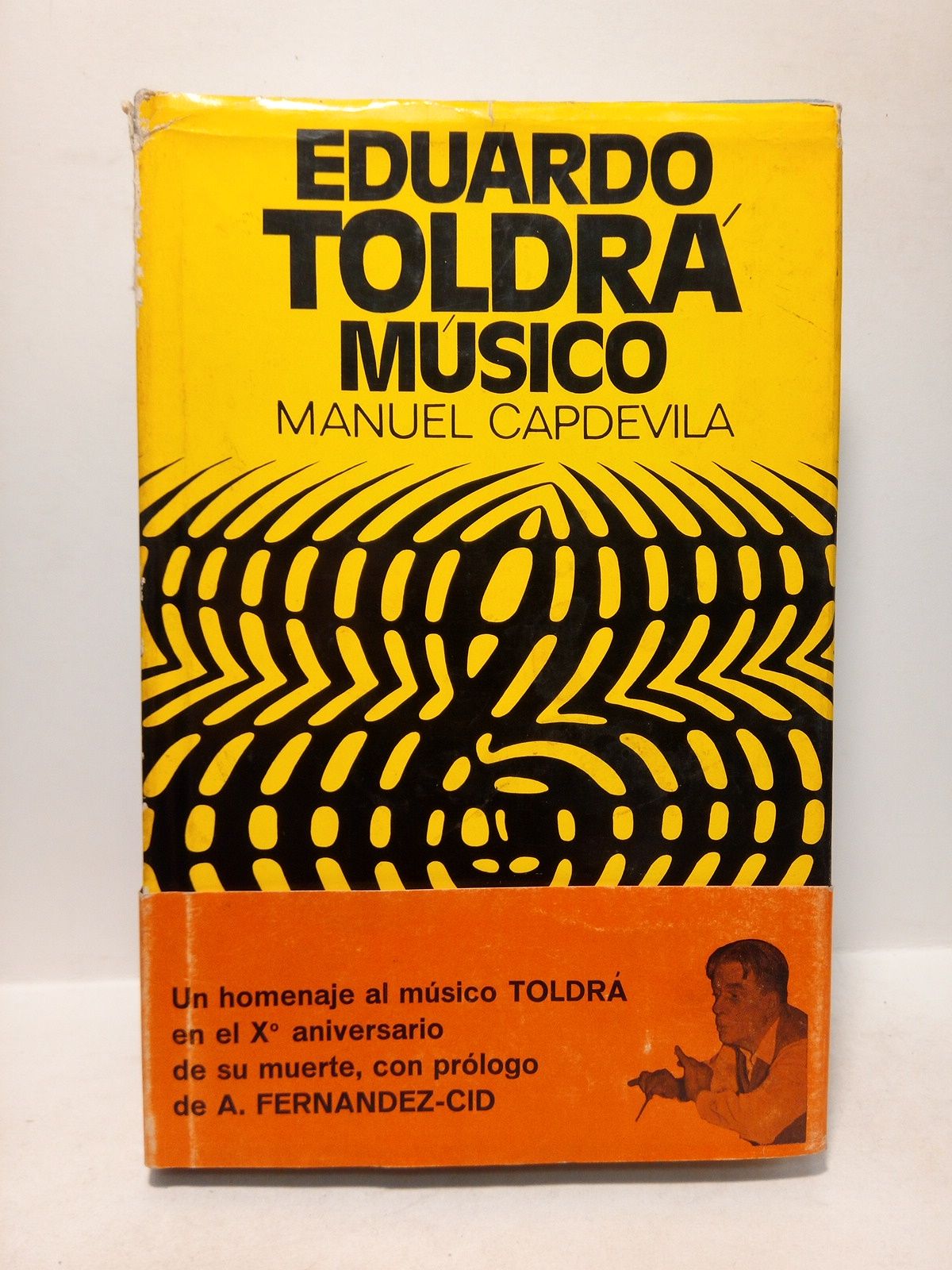 Eduardo Toldrá, músico / Prol. de Antonio Fernandez Cid