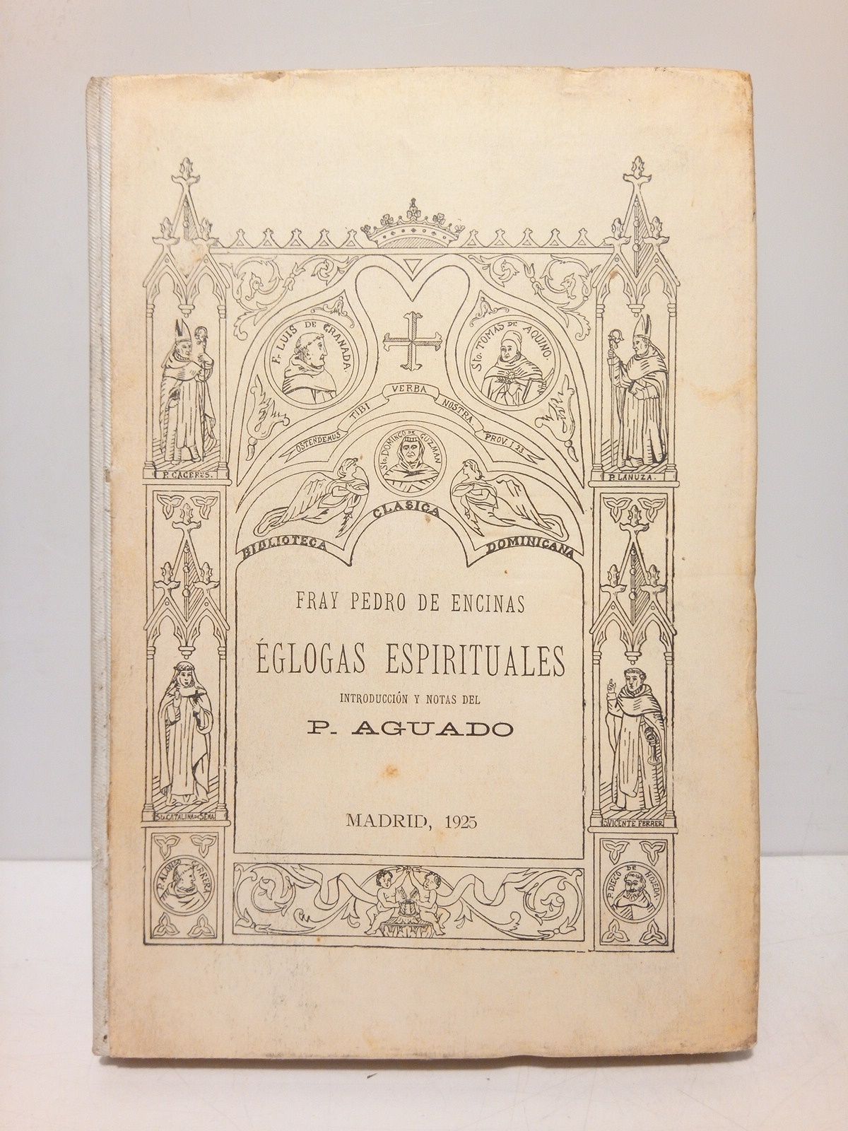 Eglogas espirituales compuestas por el R. P. Fray Pedro de …