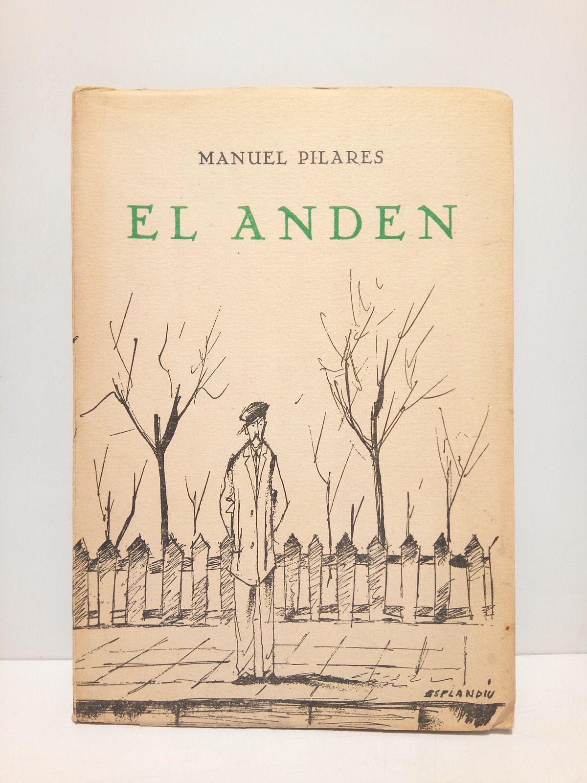 El Andén. (Novela. Premio "Café Gijón 1951") / Ilustraciones del …