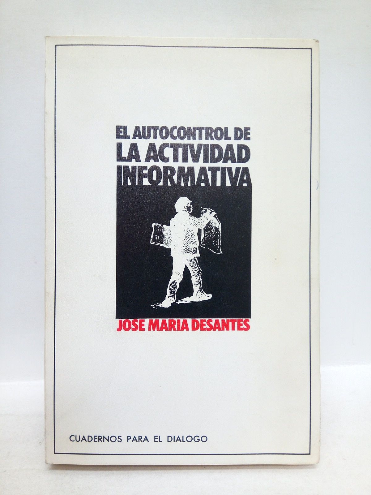 El autocontrol de la actividad informativa