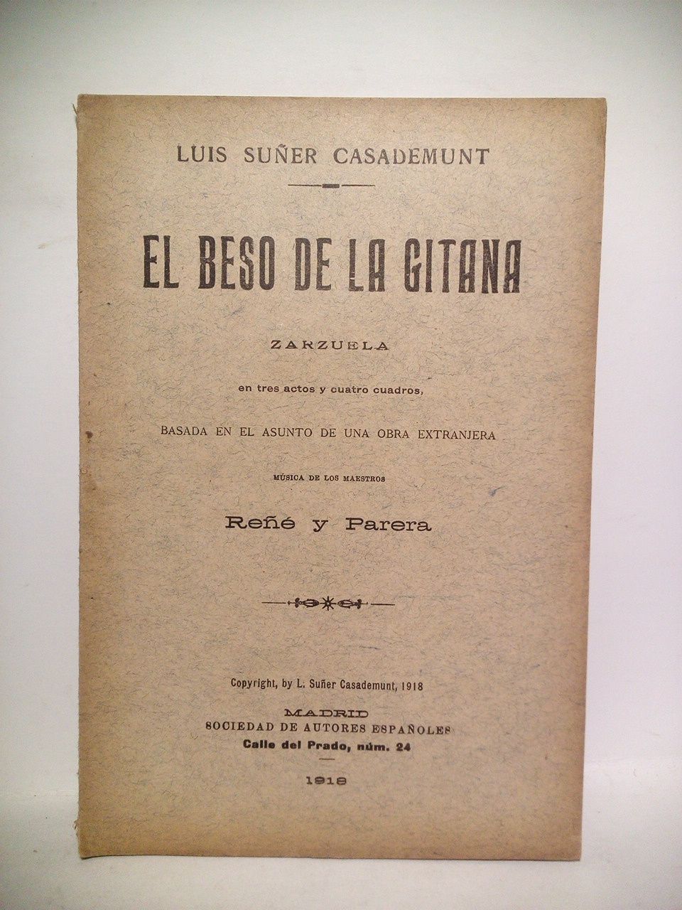 El beso de la gitana. (Zarzuela en ntres actos y …