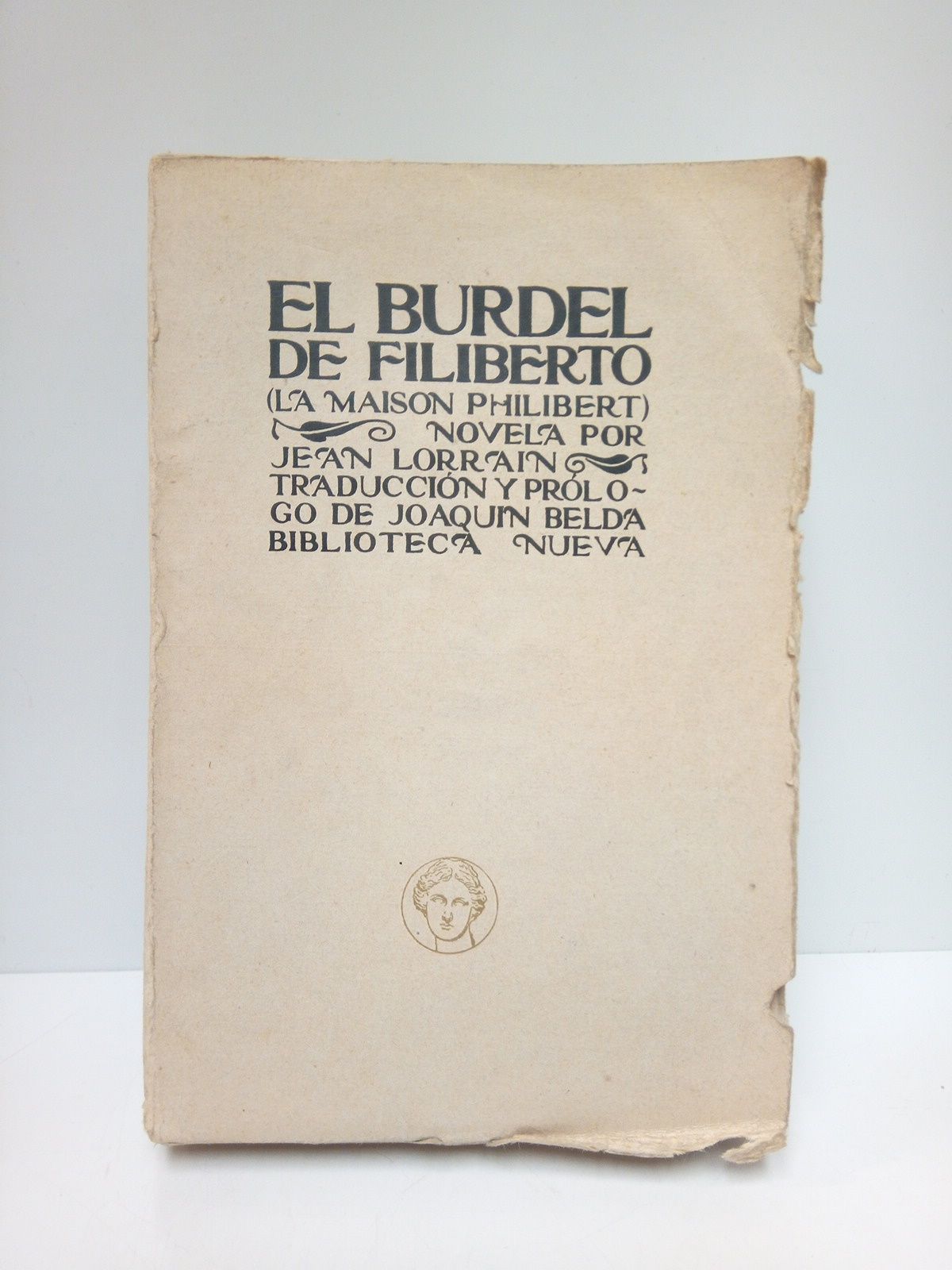 El Burdel de Filiberto = La Maison Philibert. (Novela) / …