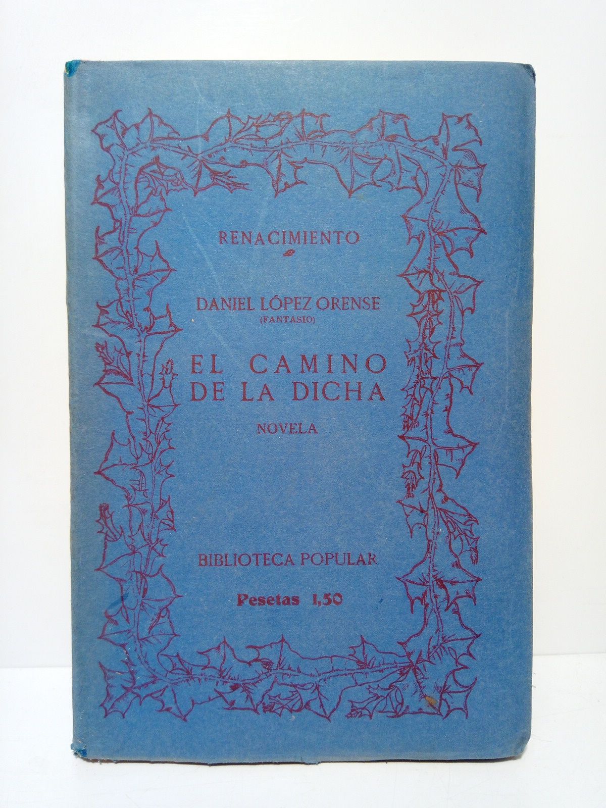 El camino de la dicha (Novela)