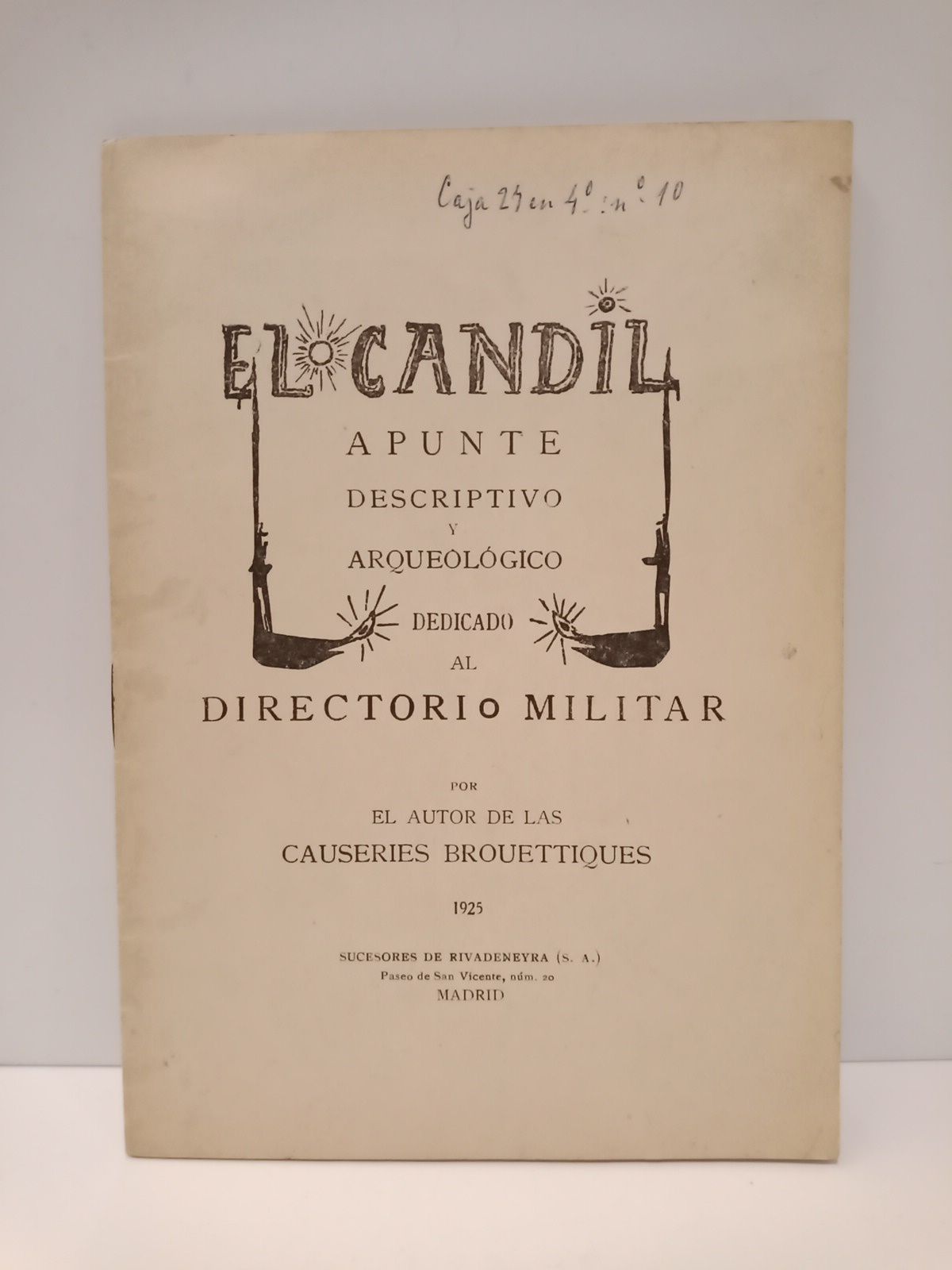 El candil: Apunte descriptivo y arqueológico dedicado al directorio militar