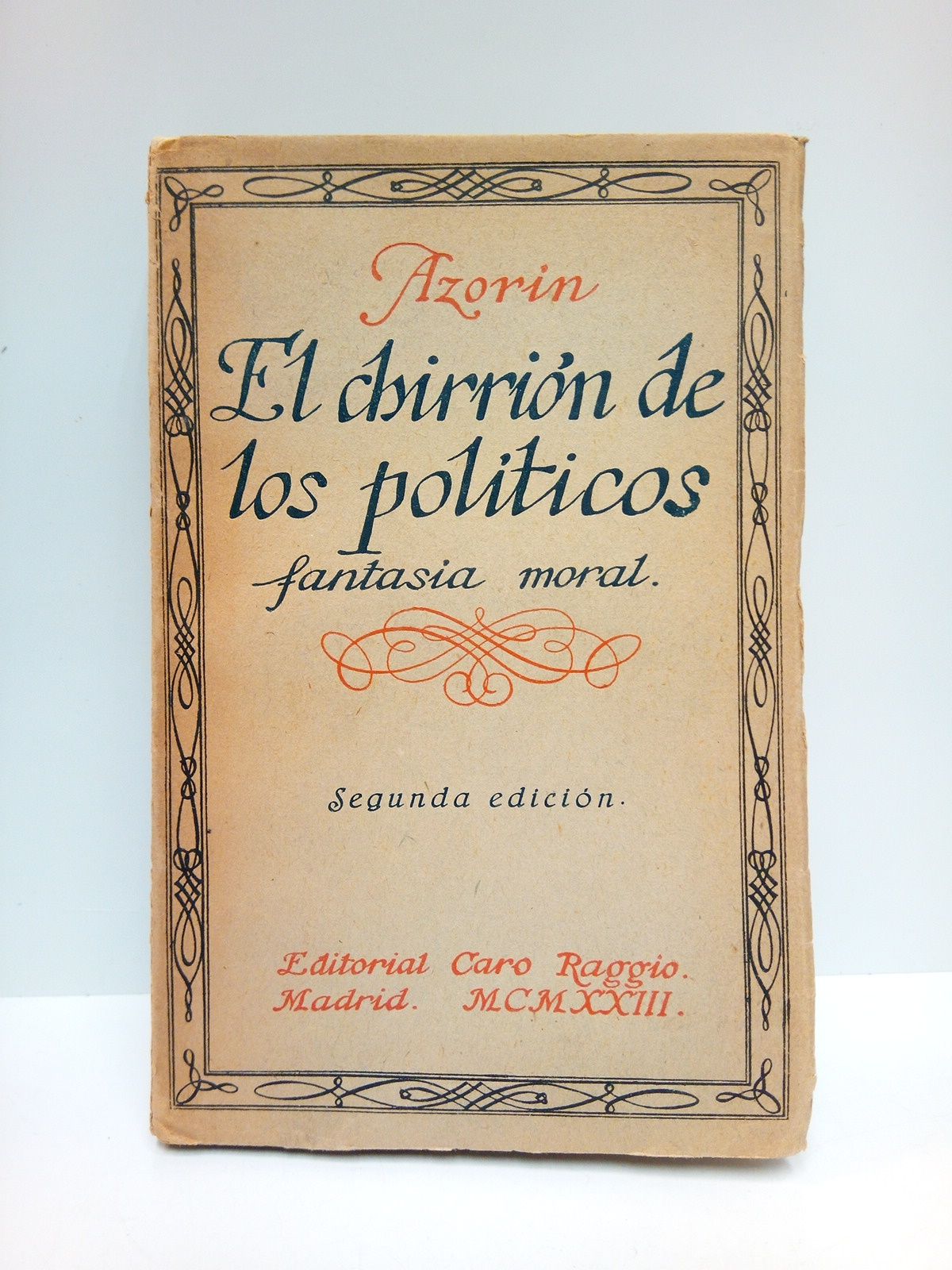 El chirrión de los políticos: Fantasía moral