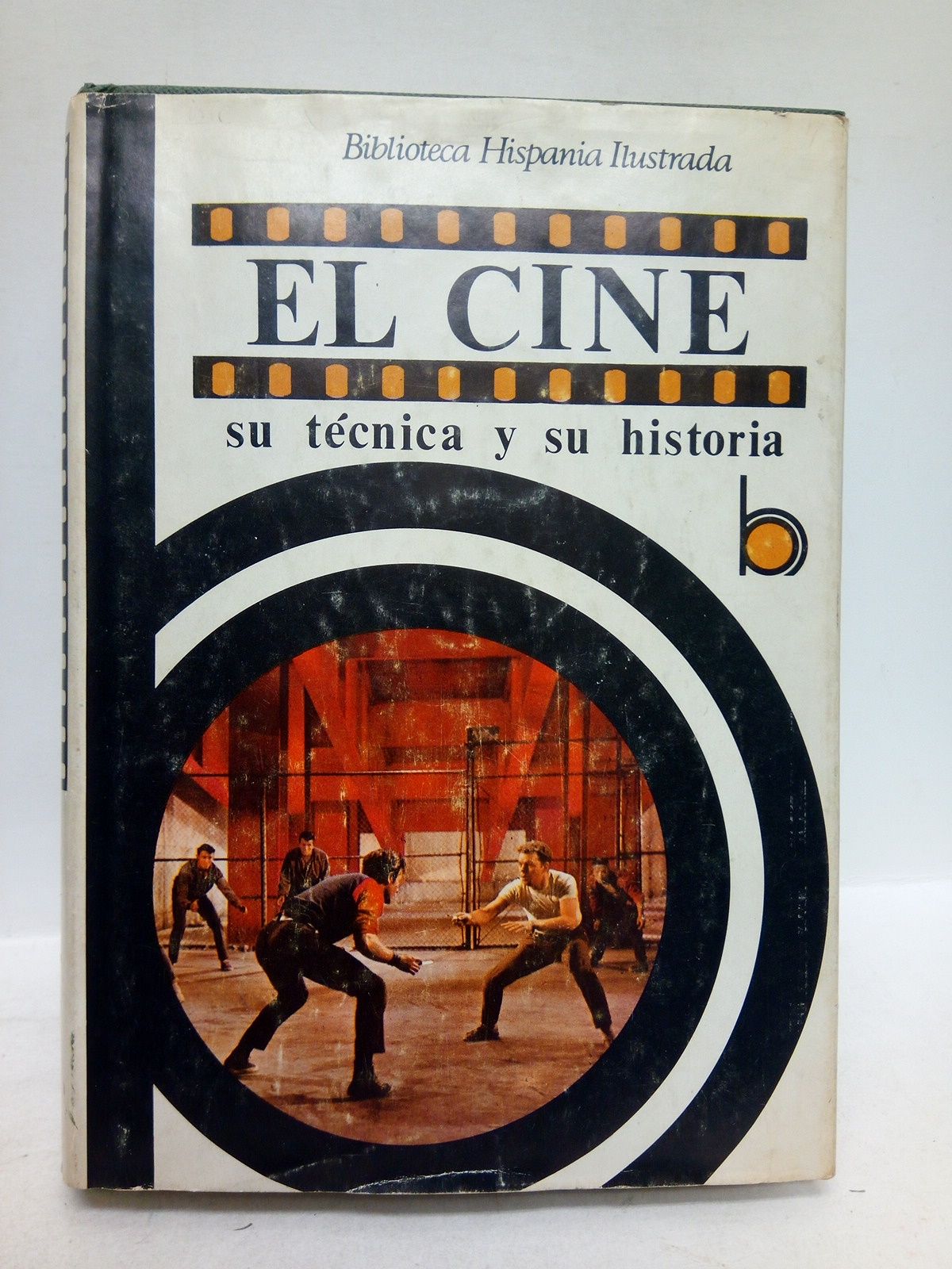 El cine, su técnica y su historia. [1ª Parte: El …