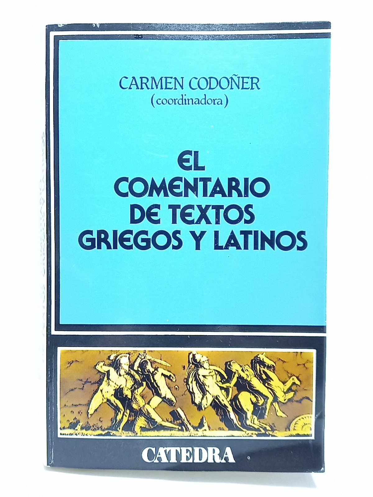 El comentario de textos griegos y latinos [Lírica, Comedia, Historiografía, …