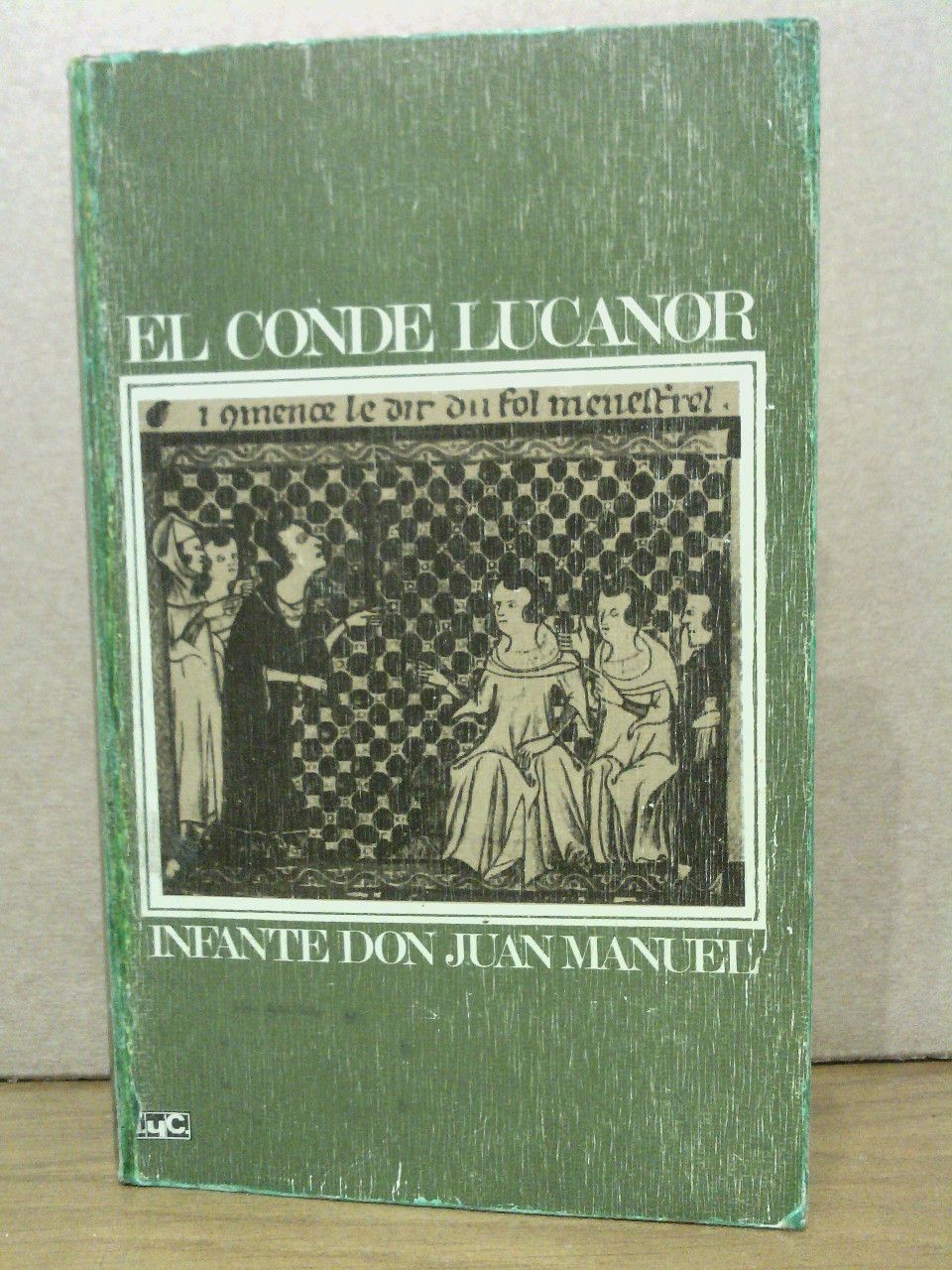 El Conde Lucanor / Introducción y notas de Lidio Nieto …