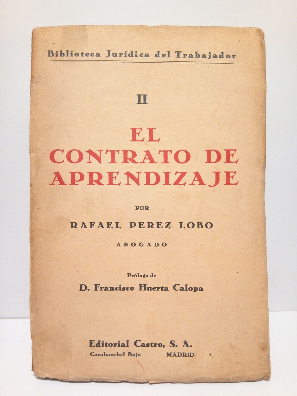 El Contrato de Aprendizaje / Prol. de D. Francisco Huerta …