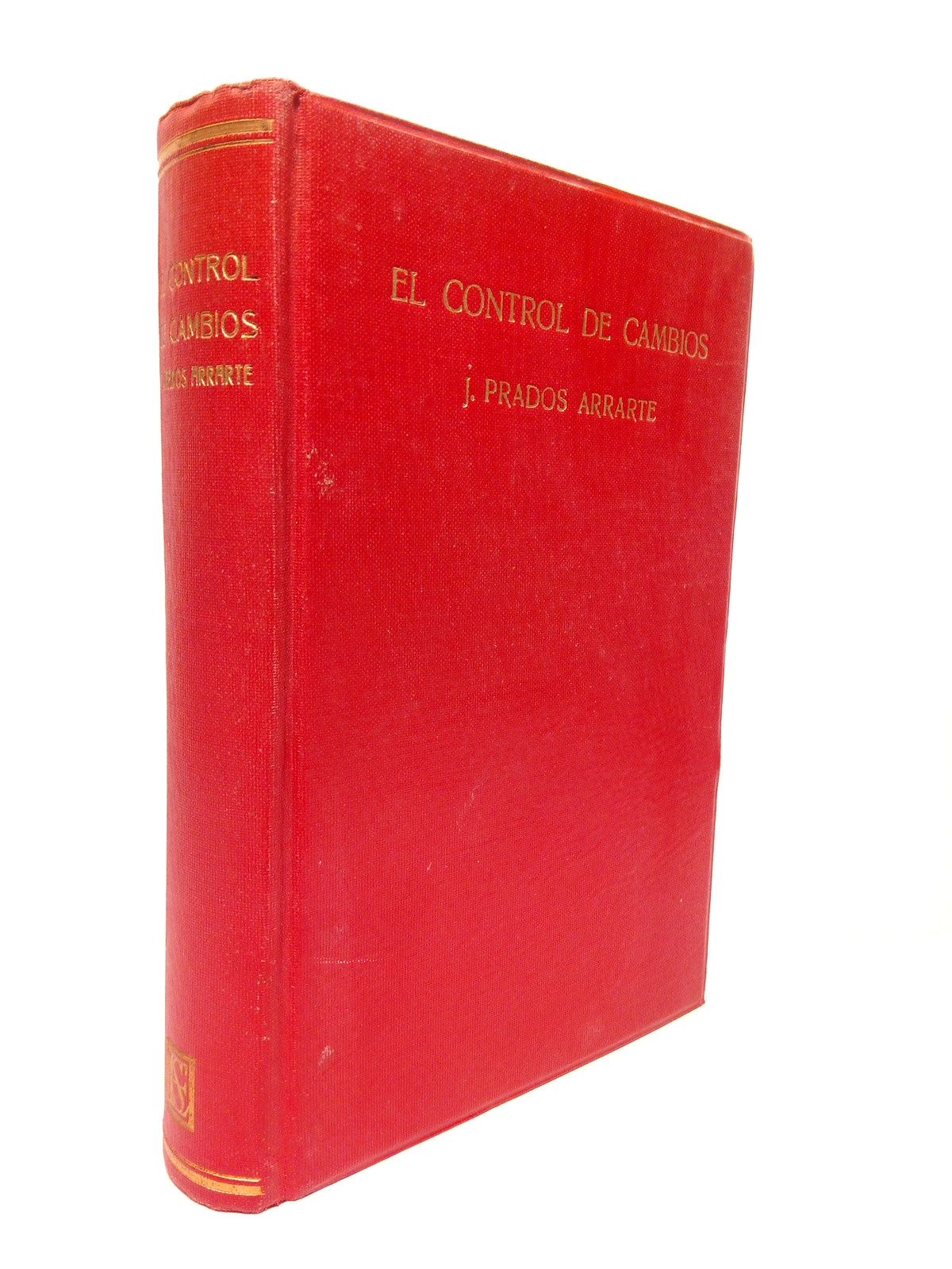 El control de cambios: Parte I de "El Intervencionismo del …