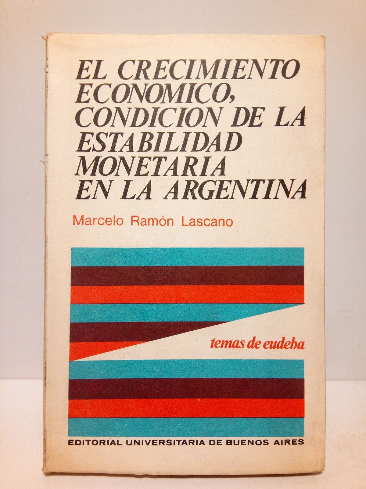 El crecimiento económico, condición de la estabilidad monetaria de la …