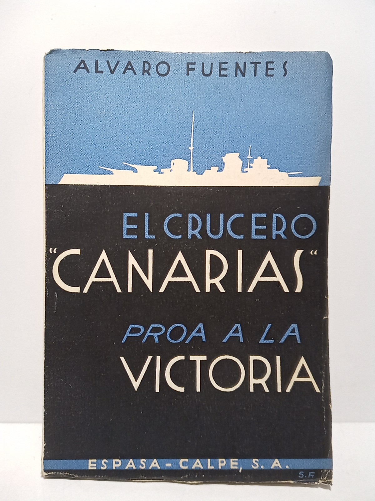 El crucero "Canarias" proa a la Victoria / Prol. de …