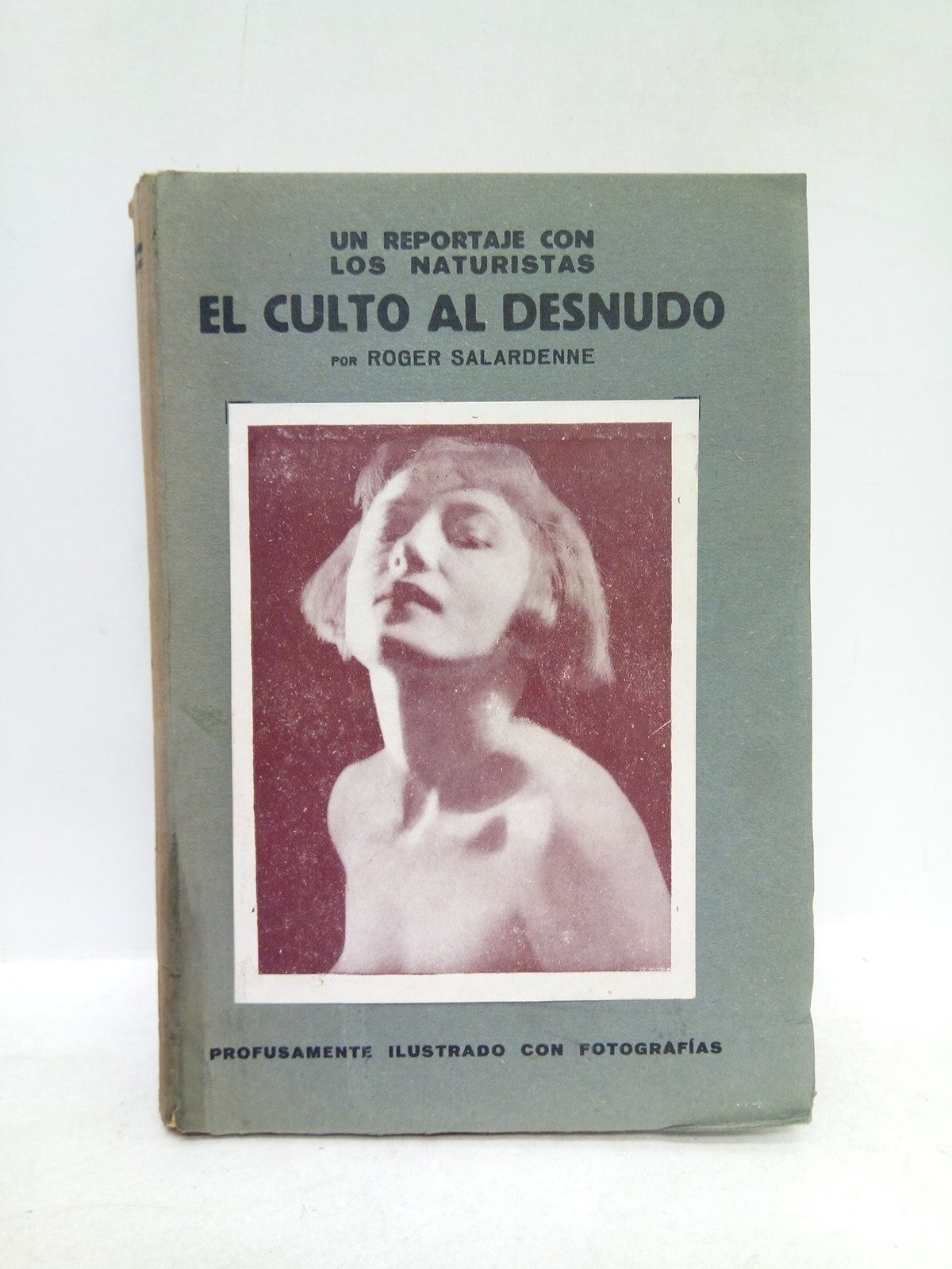 El culto al desnudo. (Versión castellana)