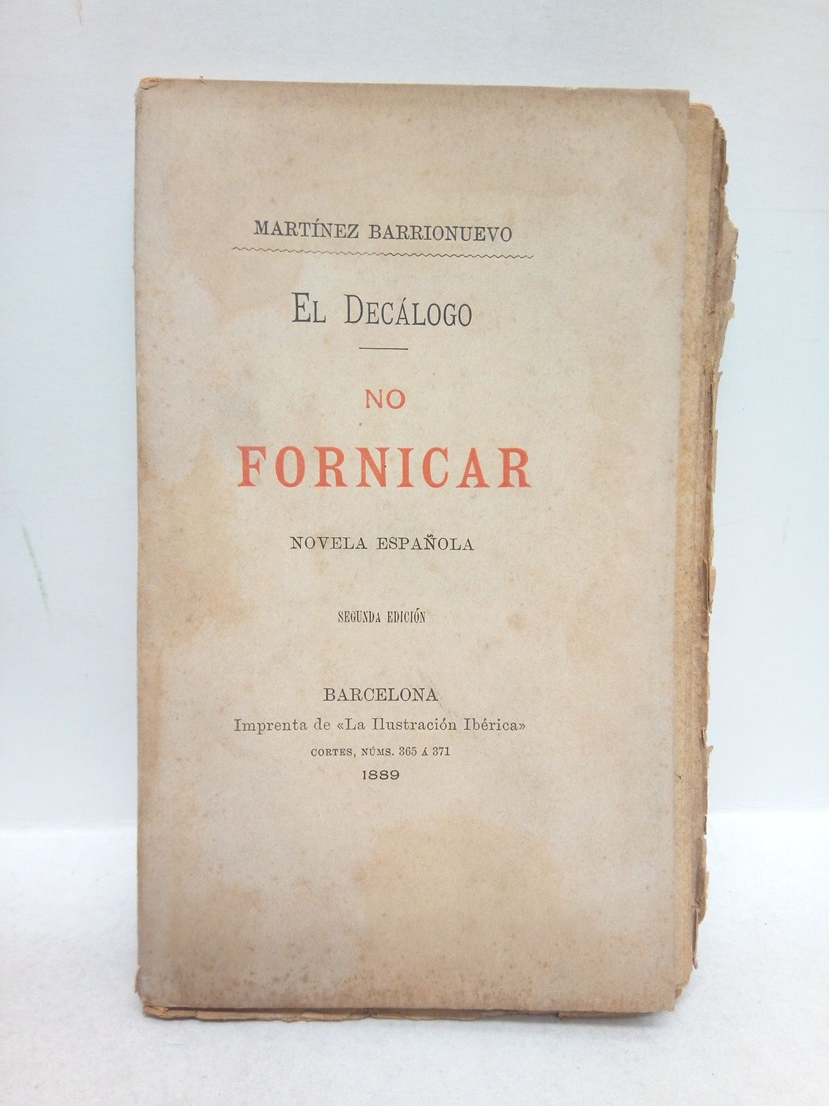 El Decálogo VI: NO FORNICAR. (Novela española)