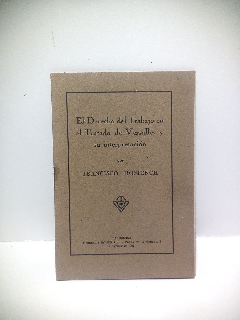 El Derecho del Trabajo en el Tratado de Versalles y …