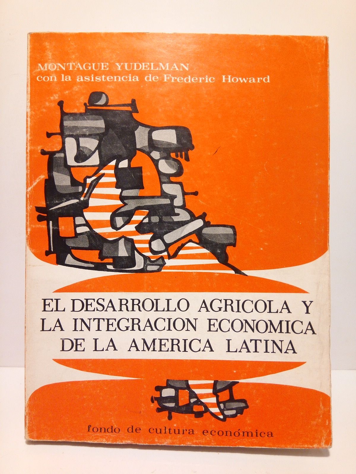 El desarrollo agrícola y la integración económica de la América …