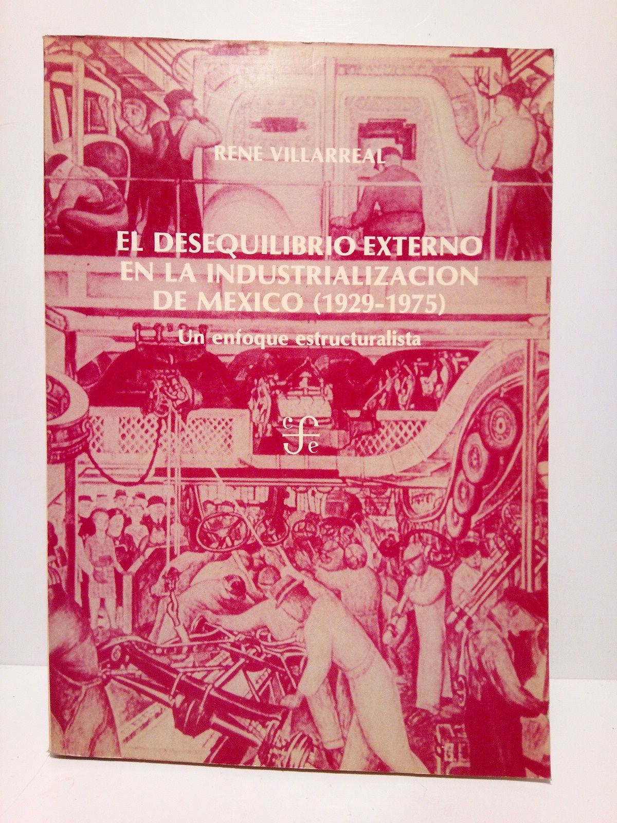 El desequilibrio externo en la industrialización de México (1929-1975): Un …