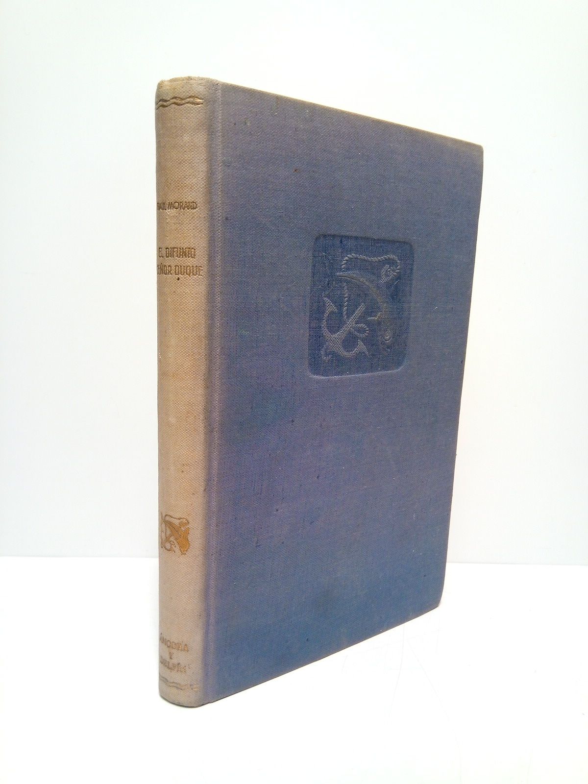 El difunto señor duque / Traduc. del francés por Juan …