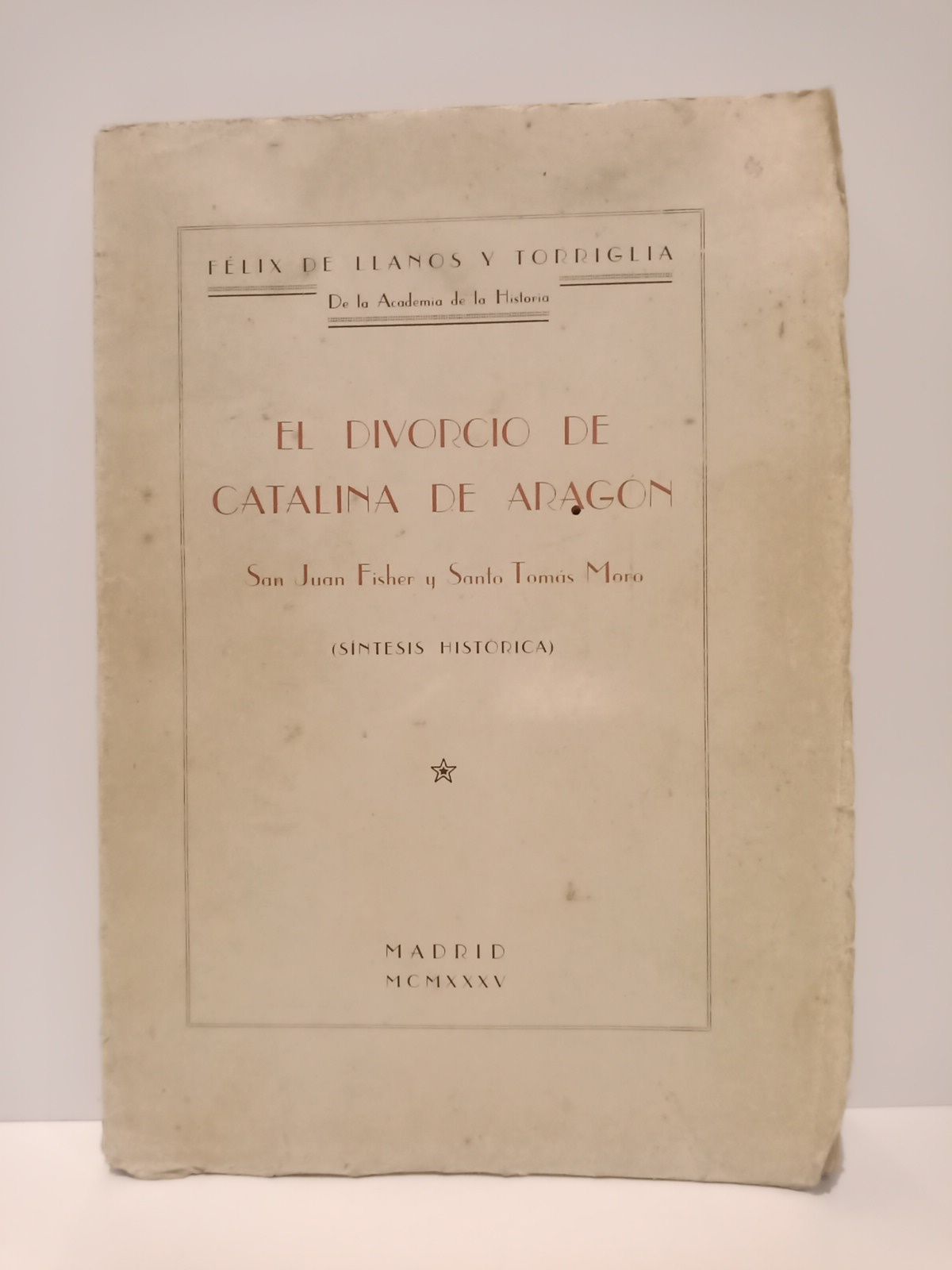 El divorcio de Catalina de Aragón / Síntesis histórica por …