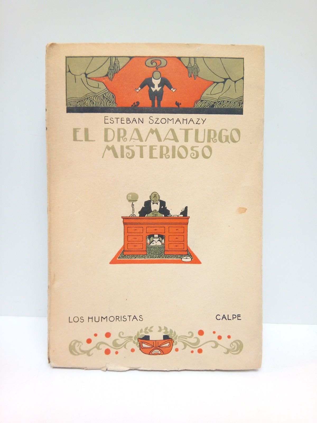 El dramaturgo misterioso / Traduc. del hungaro por Andres Revesz