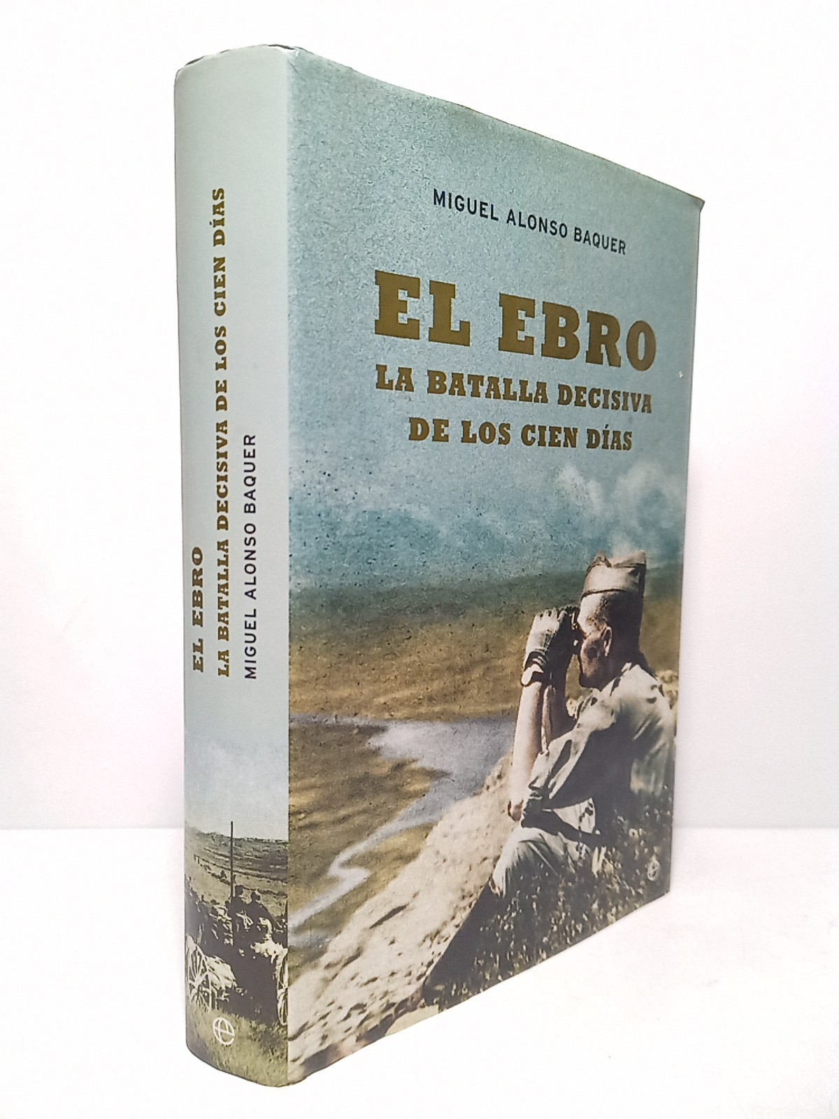 El Ebro, la batalla decisiva de los cien días