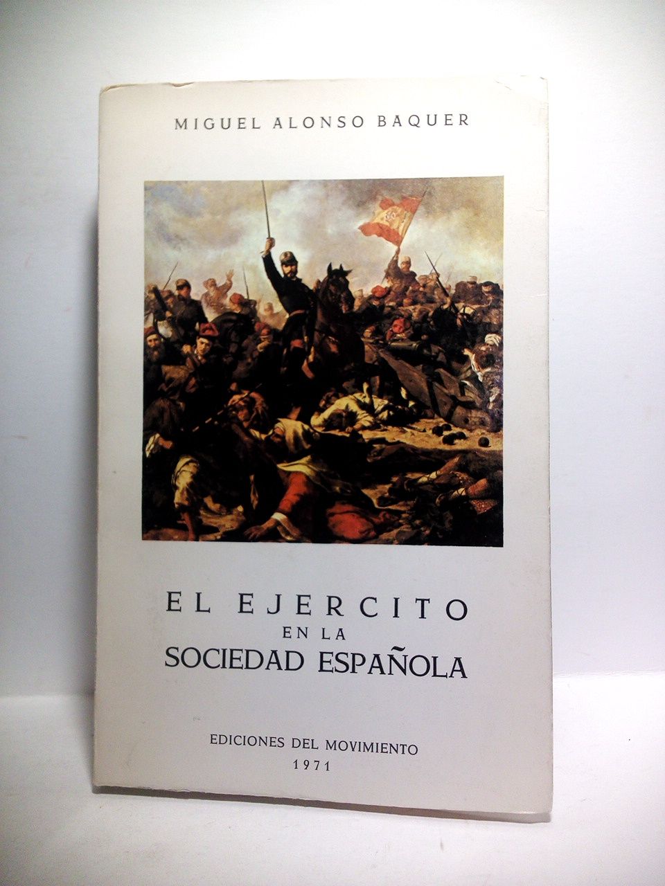 El Ejercito en la Sociedad Española