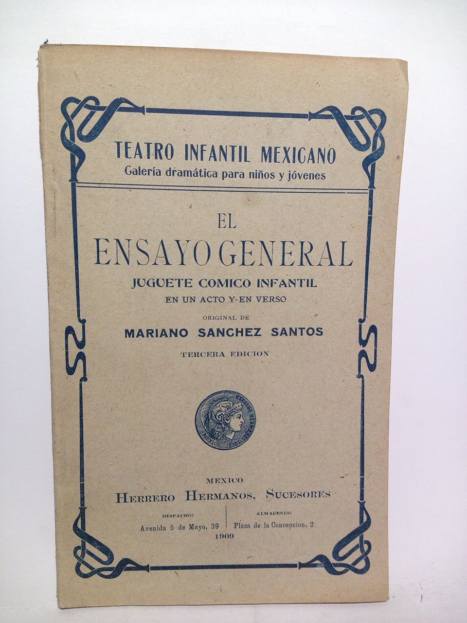 El Ensayo General. (Juguete cómico infantil en un acto y …