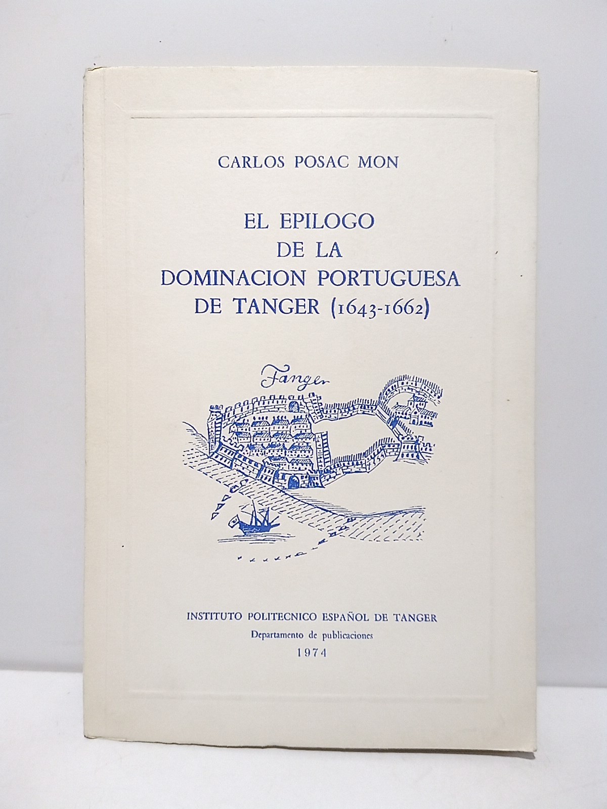 El epílogo de la dominación portuguesa de Tánger (1643-1662)