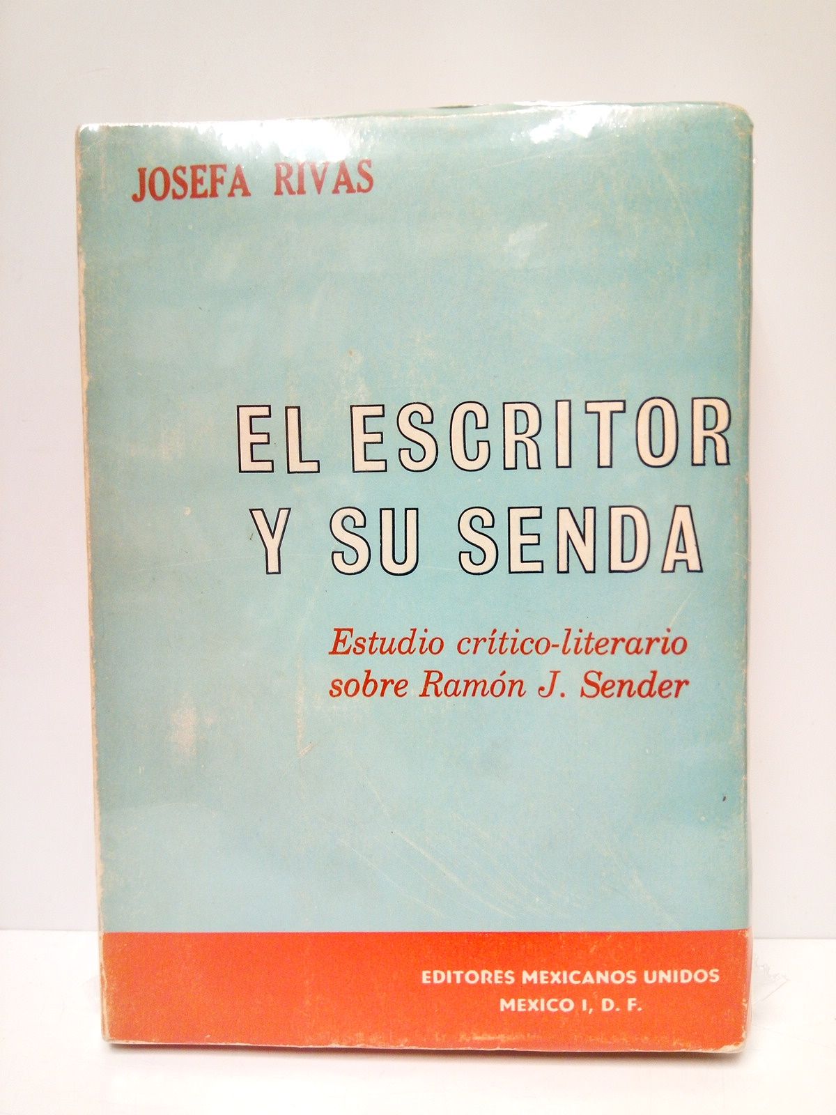 El escritor y su senda: Estudio crítico-literario sobre RAMON J. …