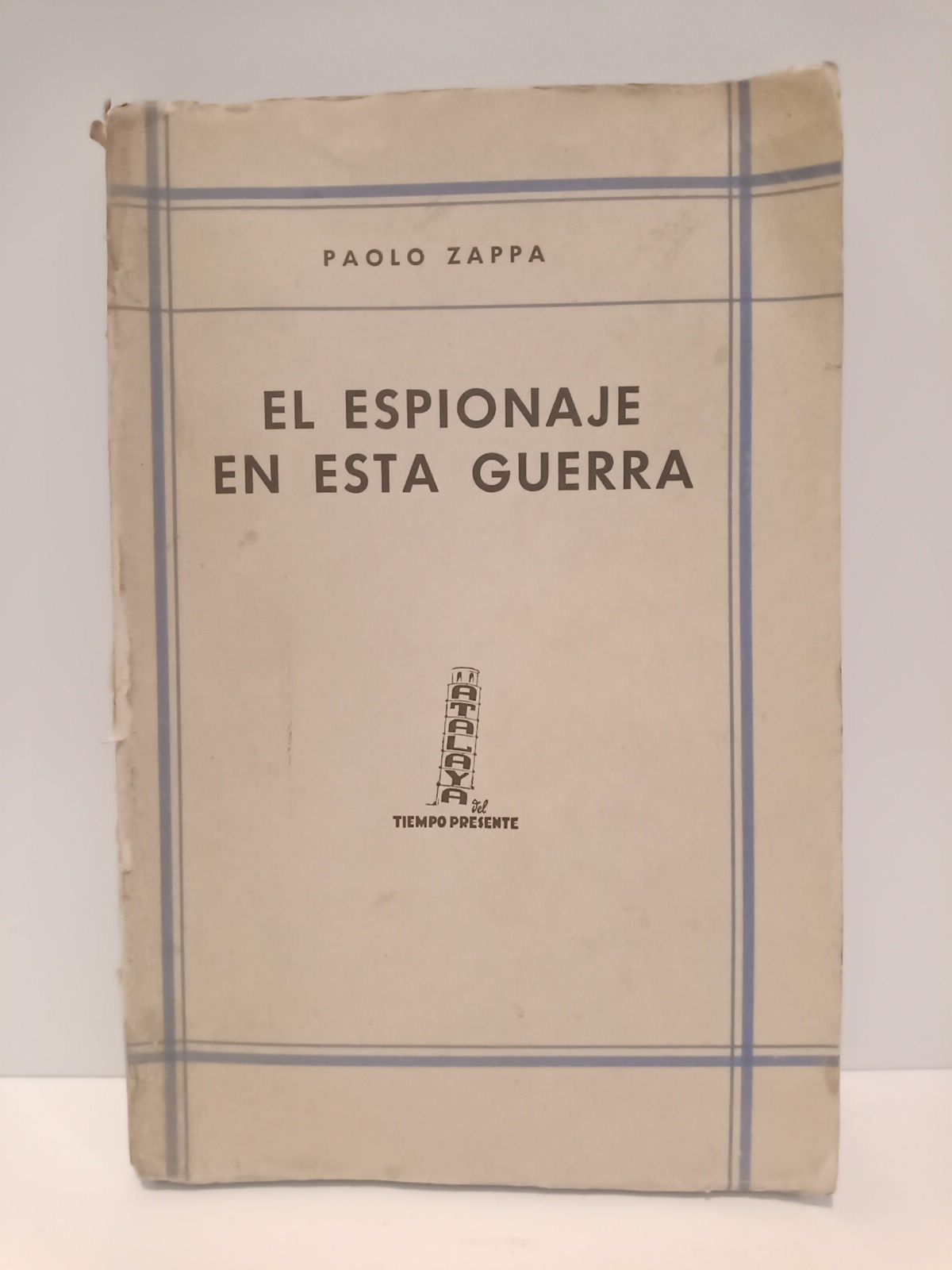 El espionaje en esta guerra / Traduc. de Alberto Vilá …