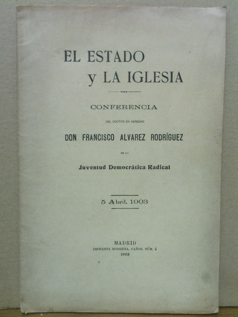 El Estado y la Iglesia / Conferencia del Doctor en …