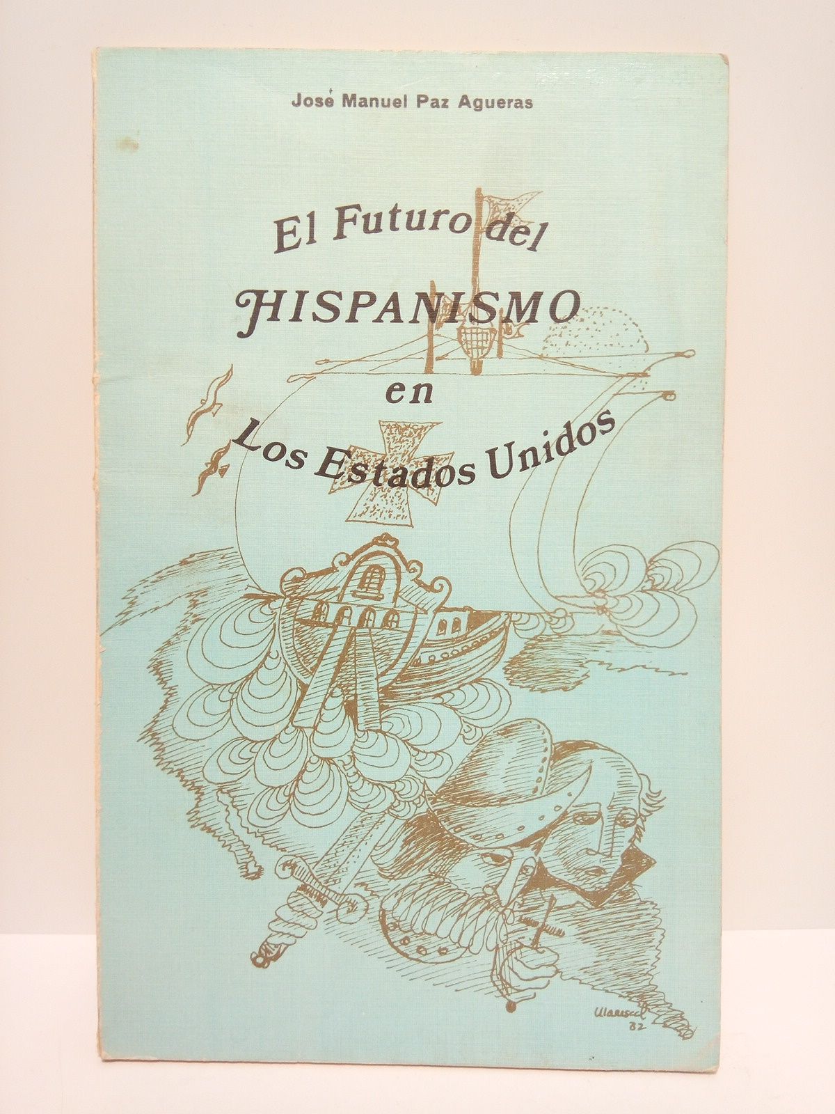 El Futuro del Hispanismo en los Estados Unidos y otros …