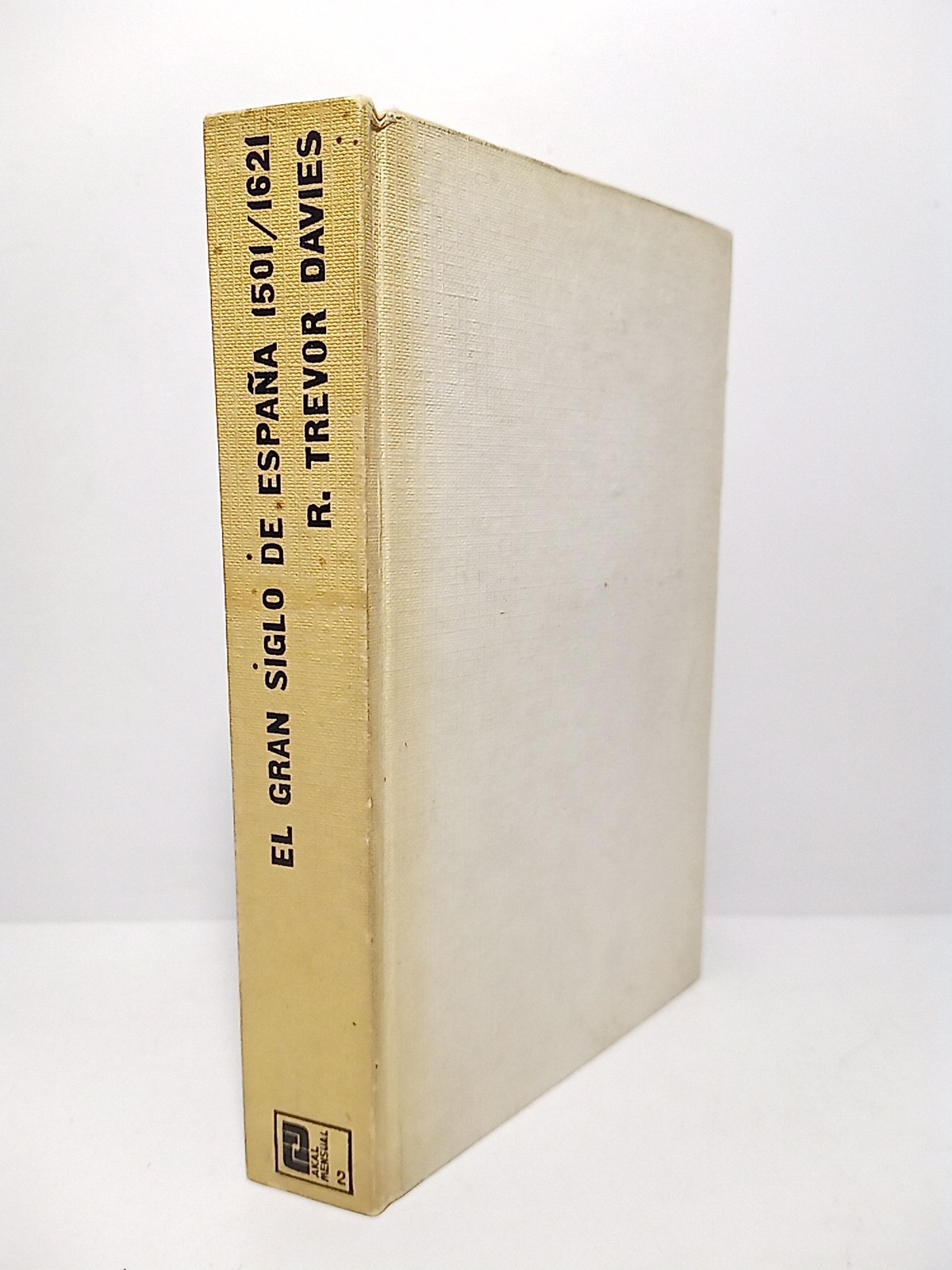 El gran siglo de España. 1501-1621