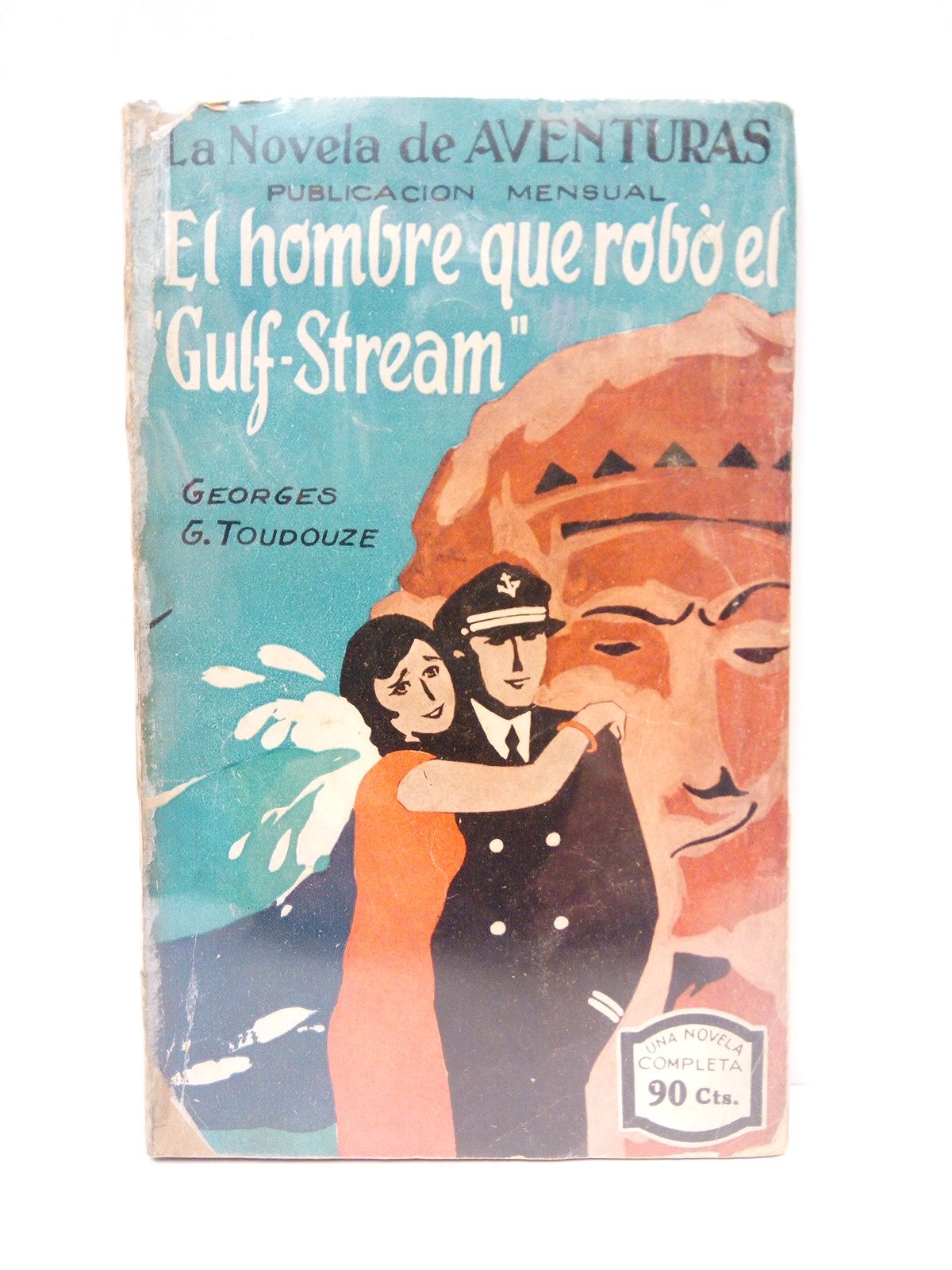 El hombre que robó el "Gulf-Stream" / Traducida directamente del …