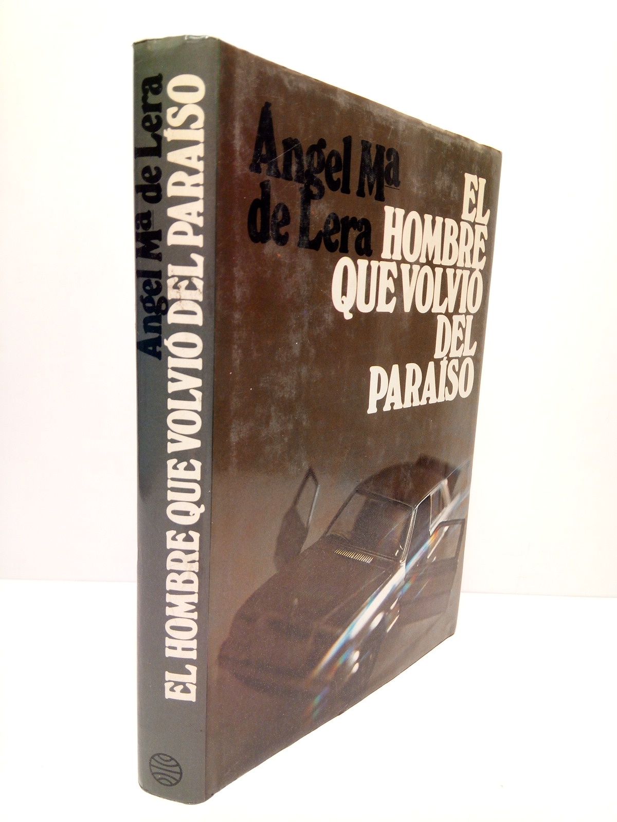 El hombre que volvió del paraíso (Novela)