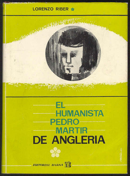 El humanista Pedro Martir de Anglería