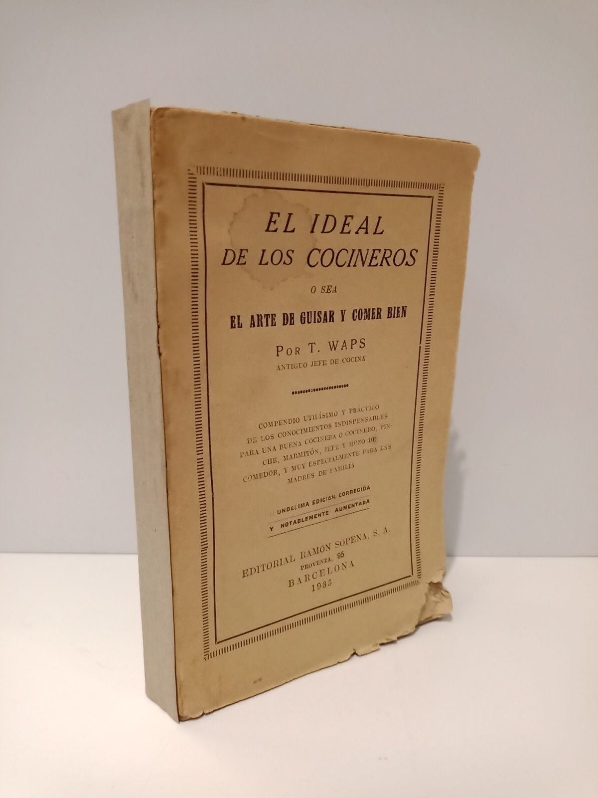 El ideal de los cocineros, o sea el arte de …