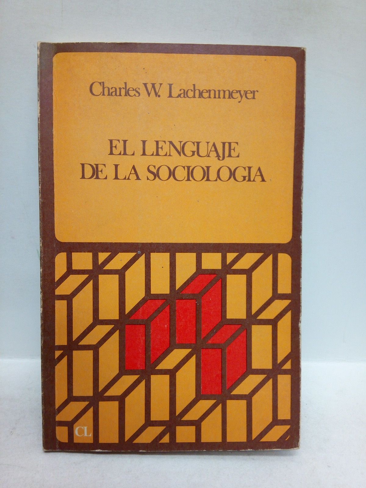 El lenguaje de la sociología / Traducción de Eduardo Bustos …