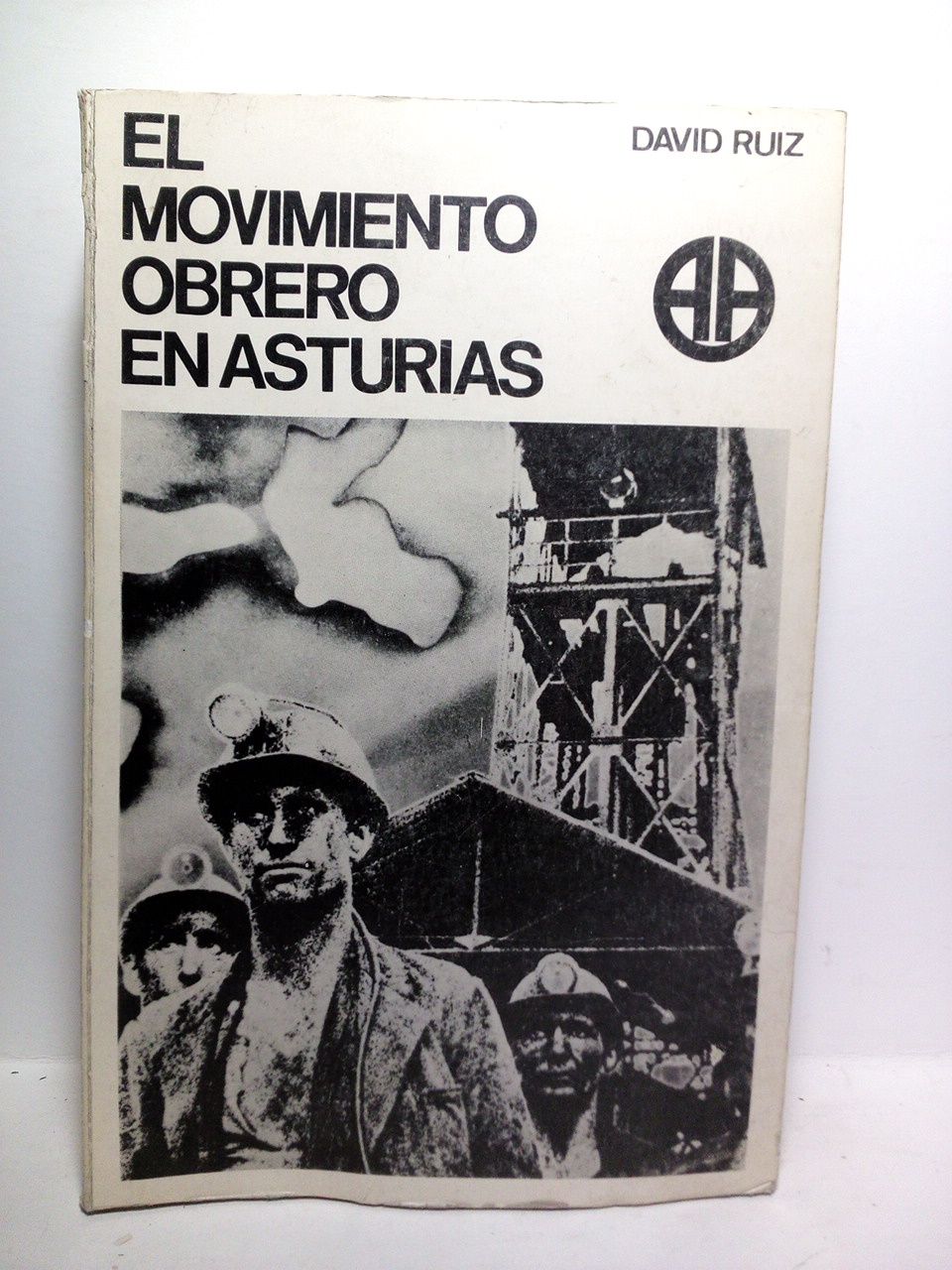 El movimiento obrero en Asturias: De la industrialización a la …