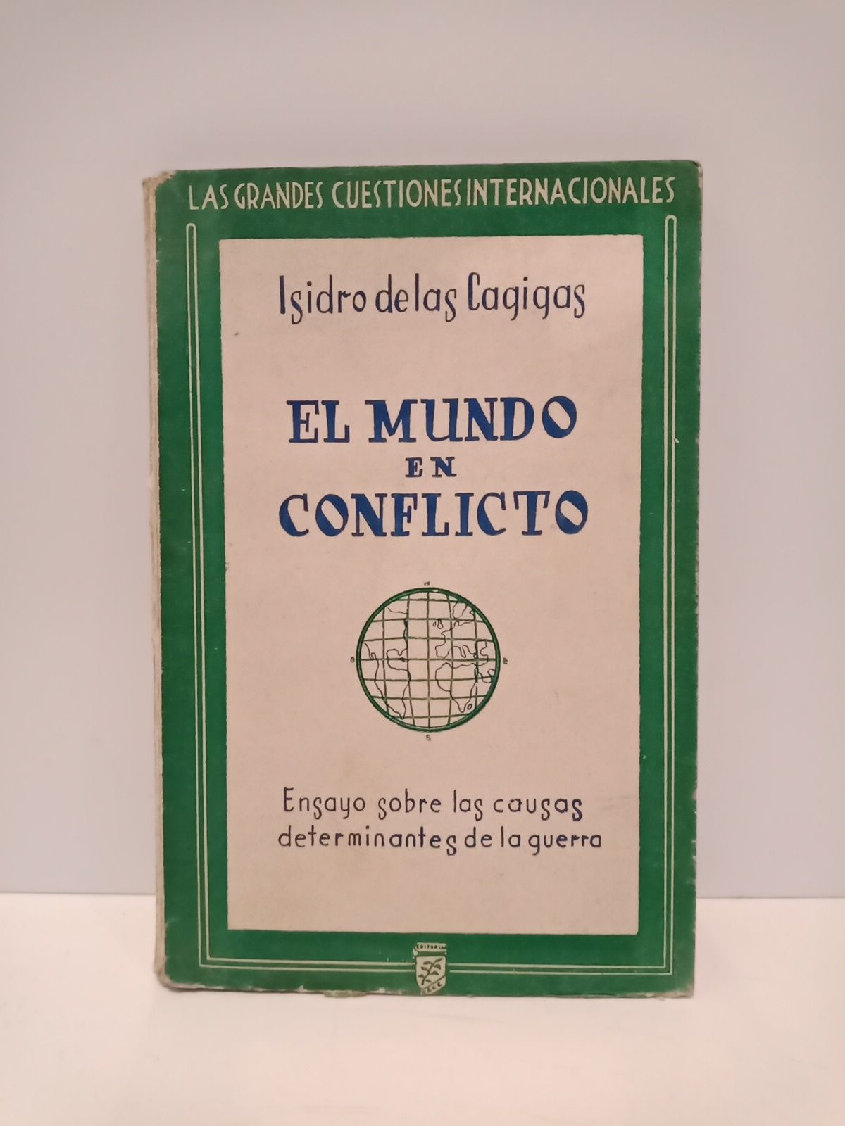 El mundo en conflicto: Ensayos sobre las causas determinantes de …