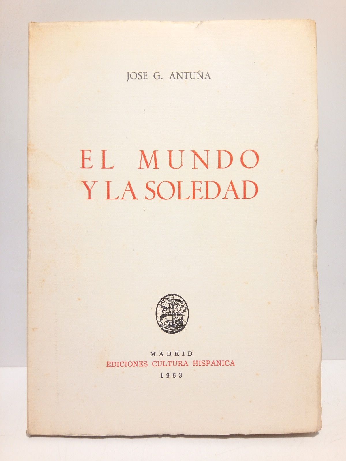 El Mundo y la soledad [Poesias]