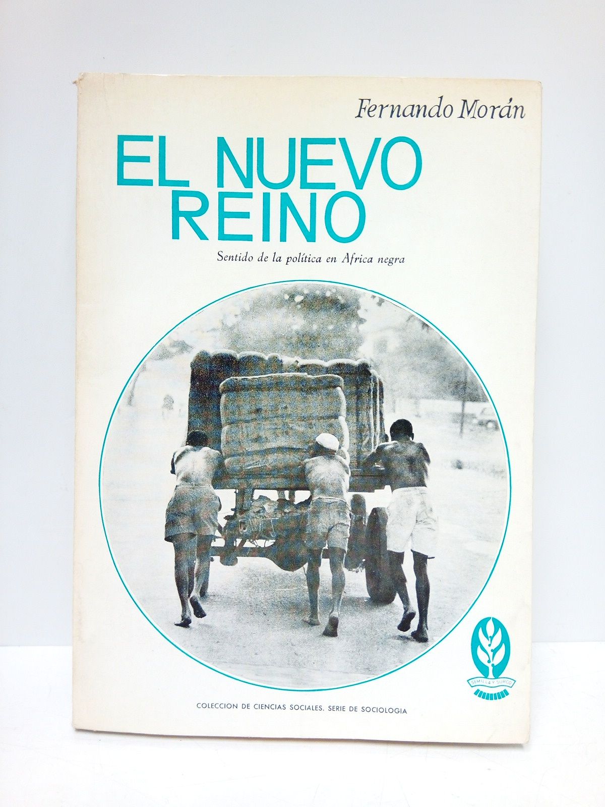 El nuevo reino: Ensayo sobre el sentido de la política …