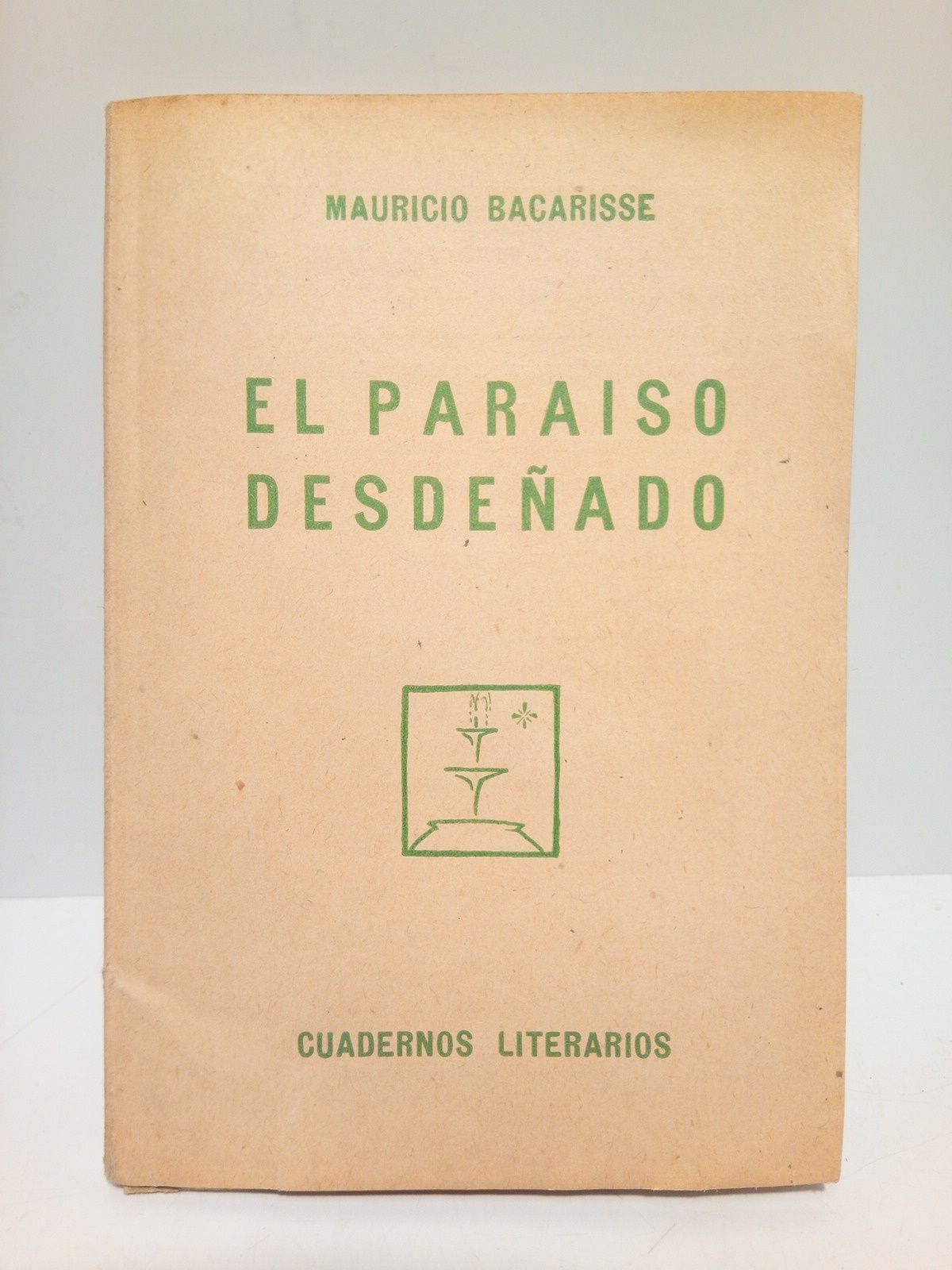 El paraíso desdeñado