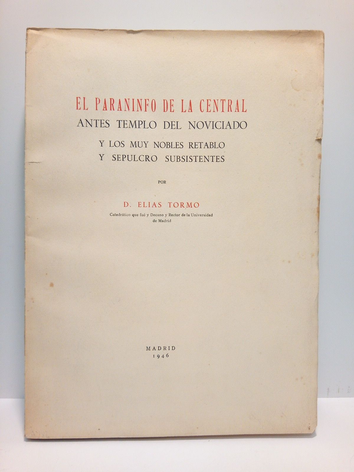 El Paraninfo de la Central, antes Templo del Noviciado y …