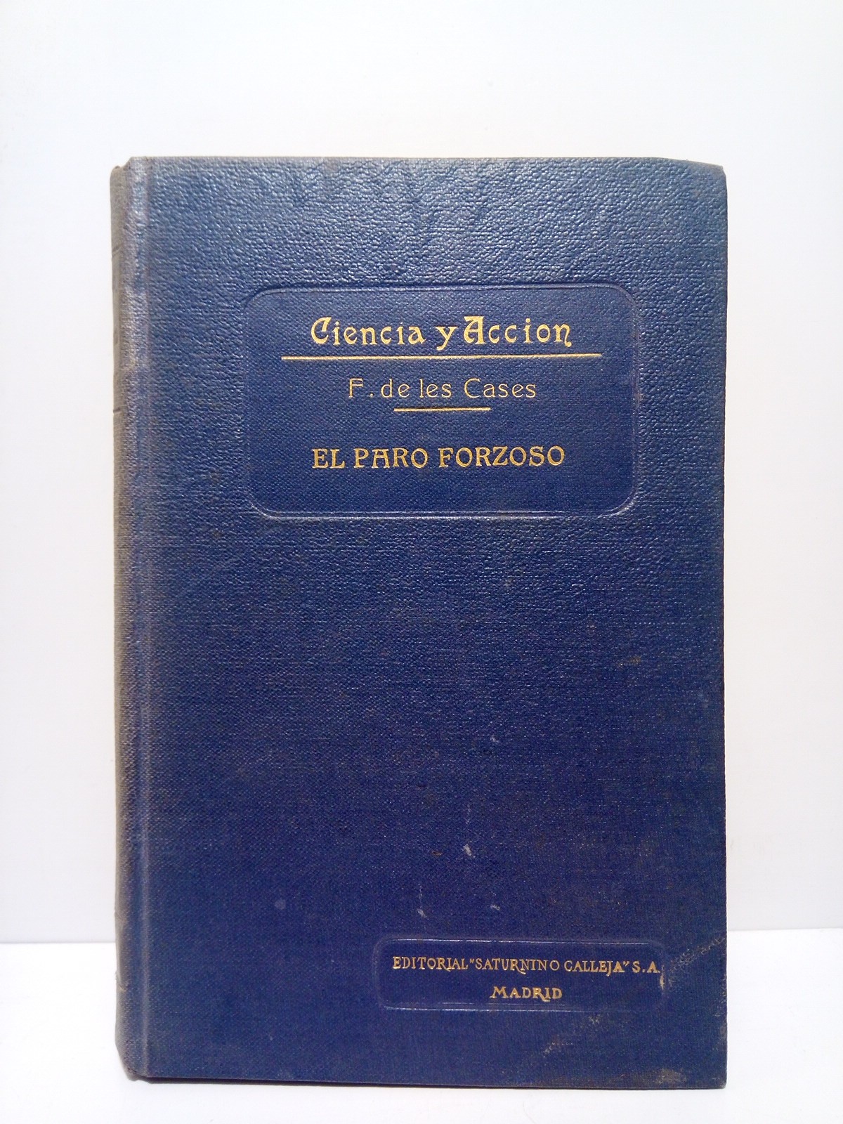 El Paro Forzoso / Versión castellana por José Menéndez Novella