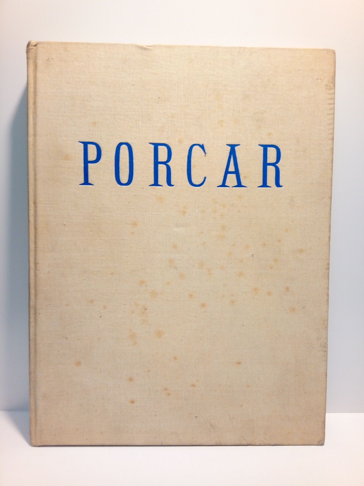 El pintor Porcar. Su vida y afanes / Prólogo de …