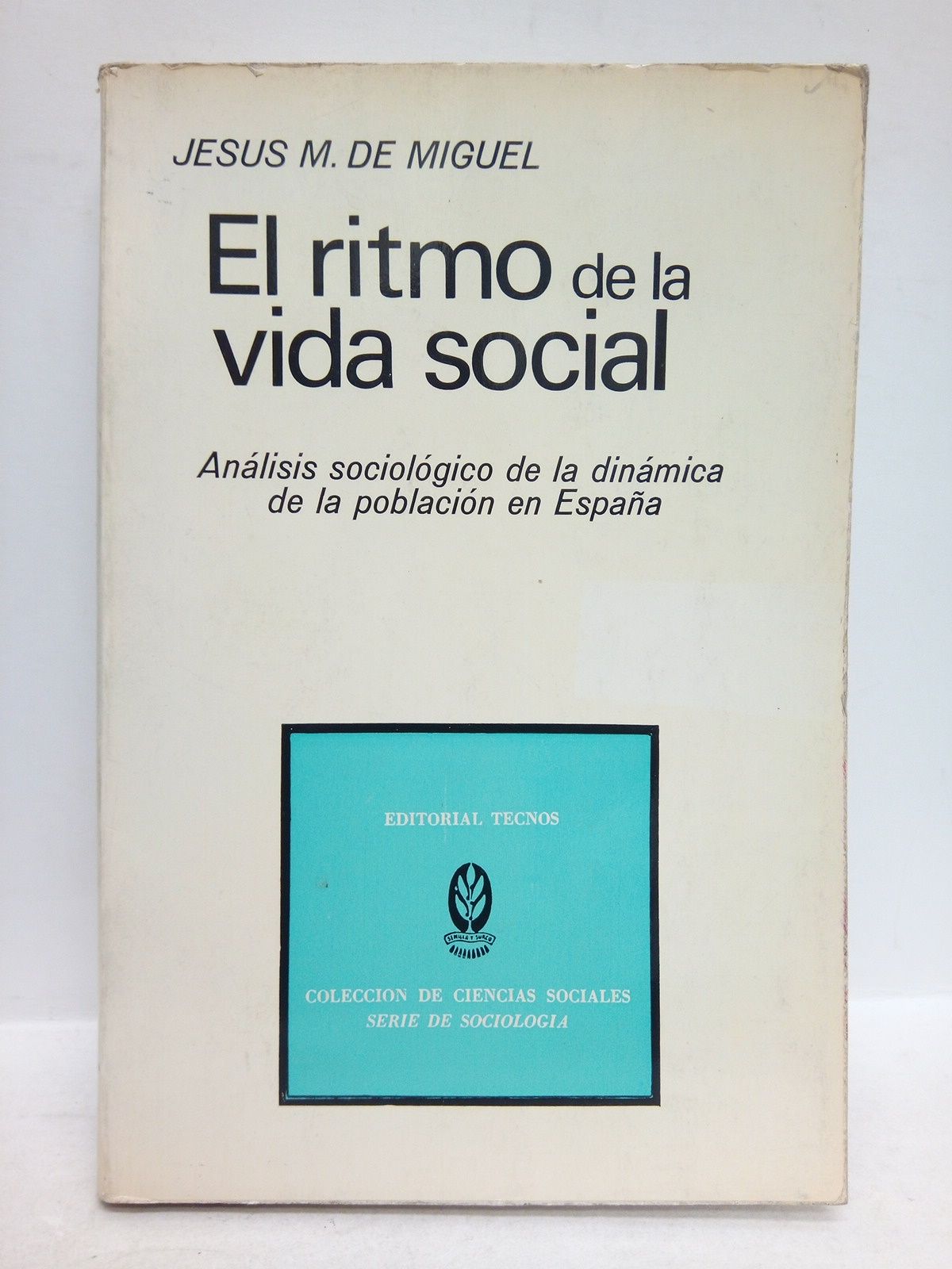 El ritmo de la vida social: Análisis sociológico de la …