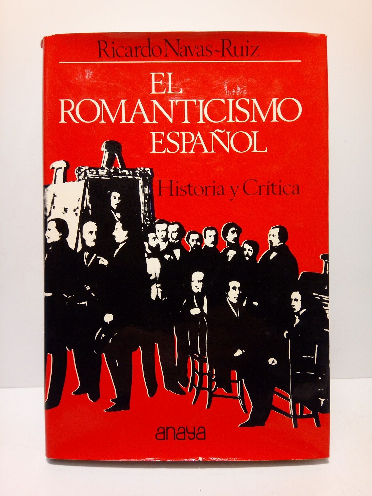 El romanticismo español: Historia y crítica