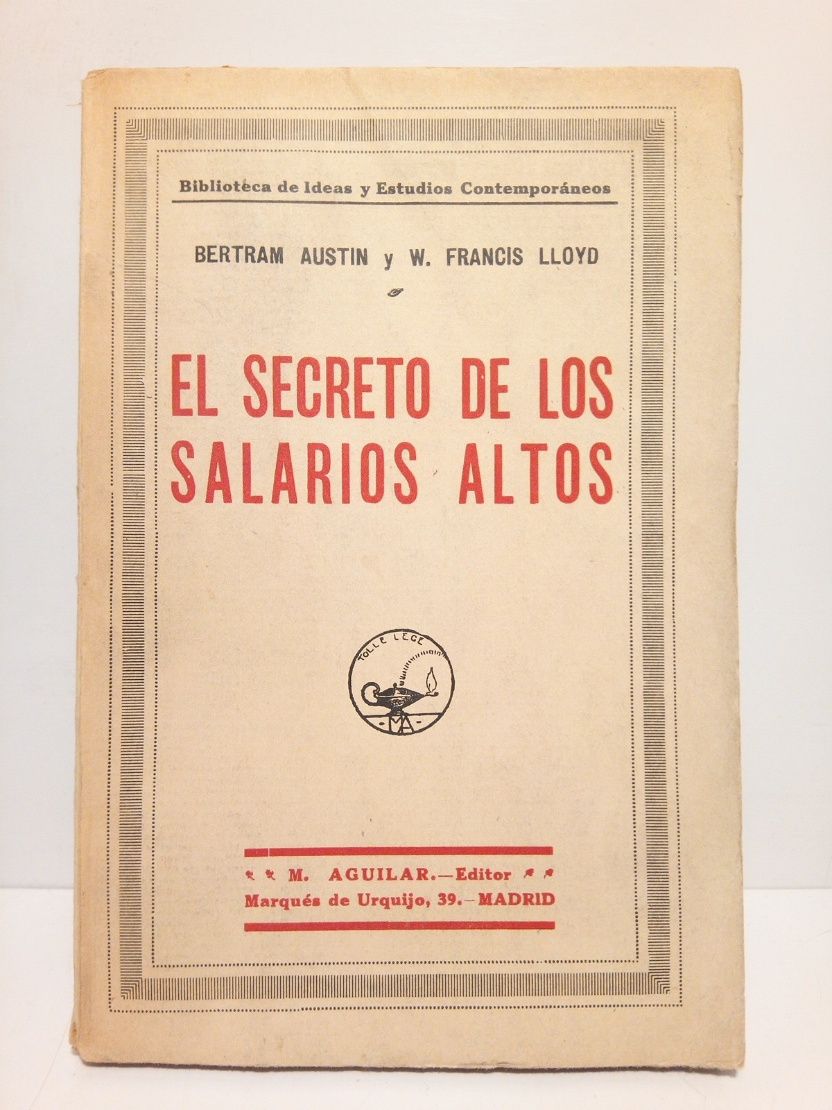 El secreto de los salarios altos / Prol. de Walter …