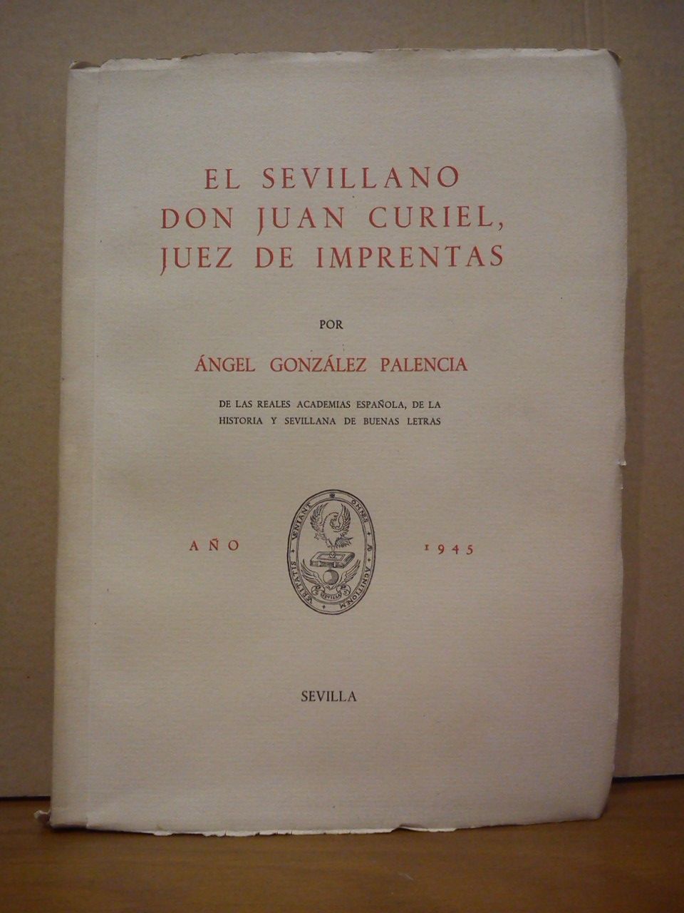 El sevillano Don Juan Curiel, Juez de Imprentas